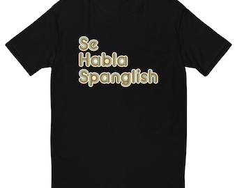 Se Habla Spanglish Kurzärmeliges T-Shirt