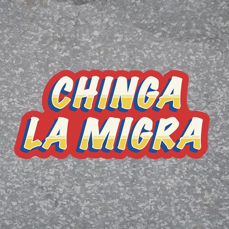 Chinga La Migra Rotulo klistermärke bild 1