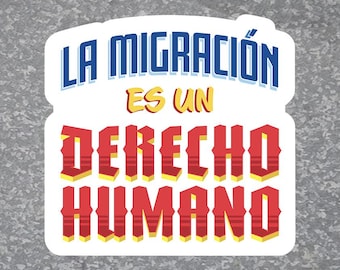La Migracion Es Un Derecho Humano Aufkleber