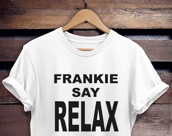 Frankie Say Relax shirt