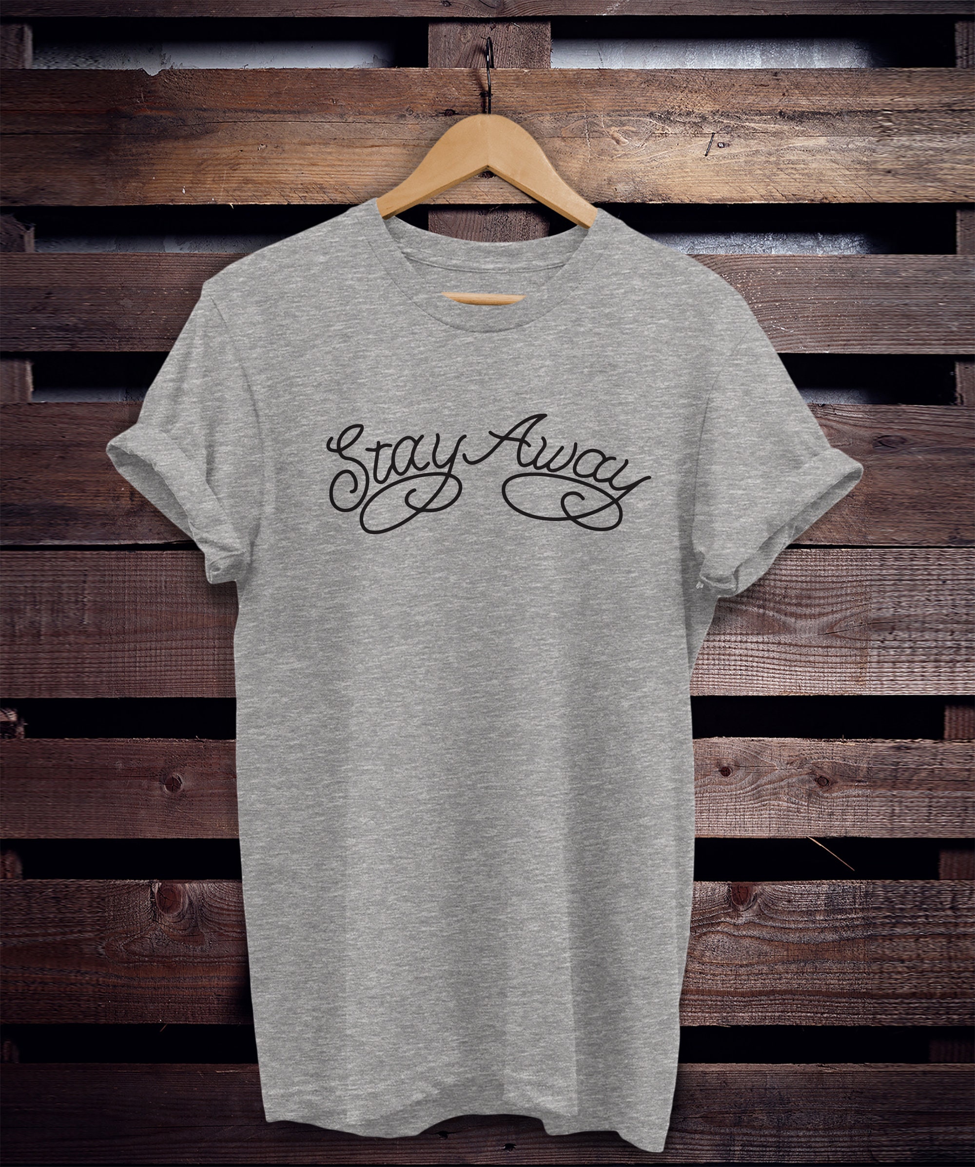 Stay Away Shirt Always Tired Stay Away Tshirt Post Malone Etsy UK