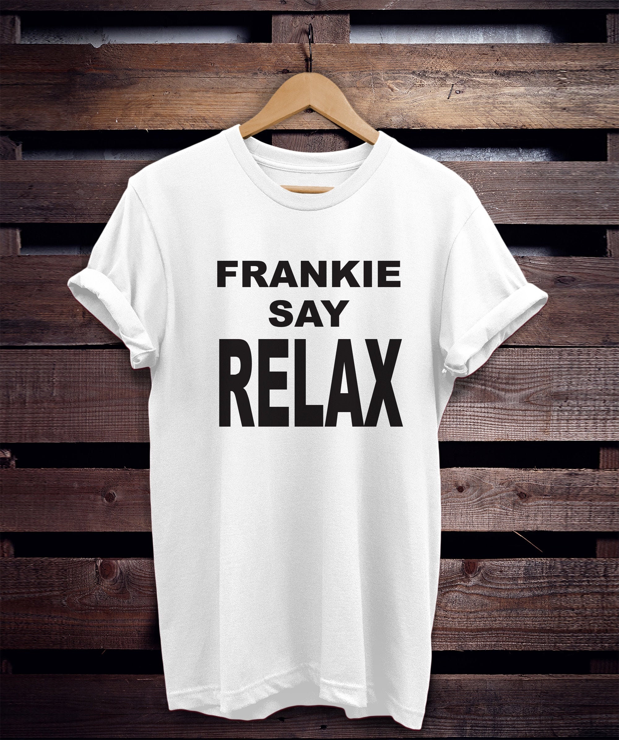 Frankie Say Relax T-Shirt Frankie Say Relax T-Shirt