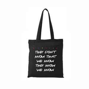 they dont know friends tote bag name bag name tote bag personalized tote bag friends tote bag  friends  tv show bag