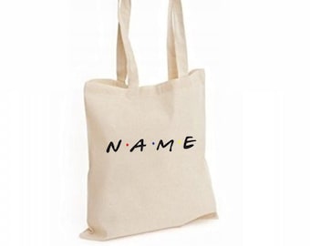 Name Freunde Tasche Name Tasche Name Tasche personalisierte Tasche Freunde Tasche Freunde TV-Show Tasche