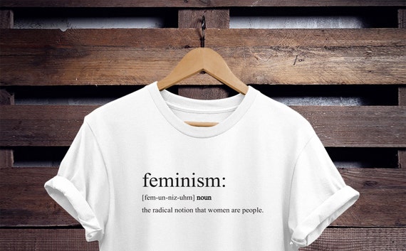 Feminism Definition T-Shirt Feminist Tee Shirt Feminism Definition T-Shirt Feminist Tee Shirt