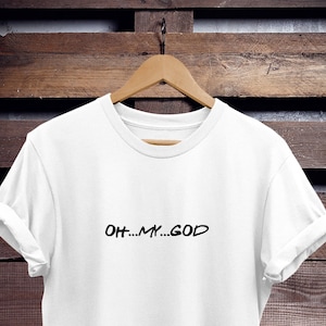 Vänner TV-program T-shirt - Rolig Janice "Oh My God" citat T-shirt