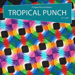 Tropical Punch Quilt Pattern
