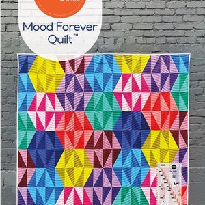 May include: A colorful quilt pattern with a geometric design. The quilt is made up of triangles and squares in shades of red, blue, yellow, green, and pink. The pattern is called "Mood Forever Quilt" and requires the "HuRTY™ 1 Ruler".