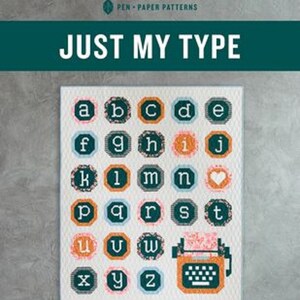 Just My Type Quilt Pattern