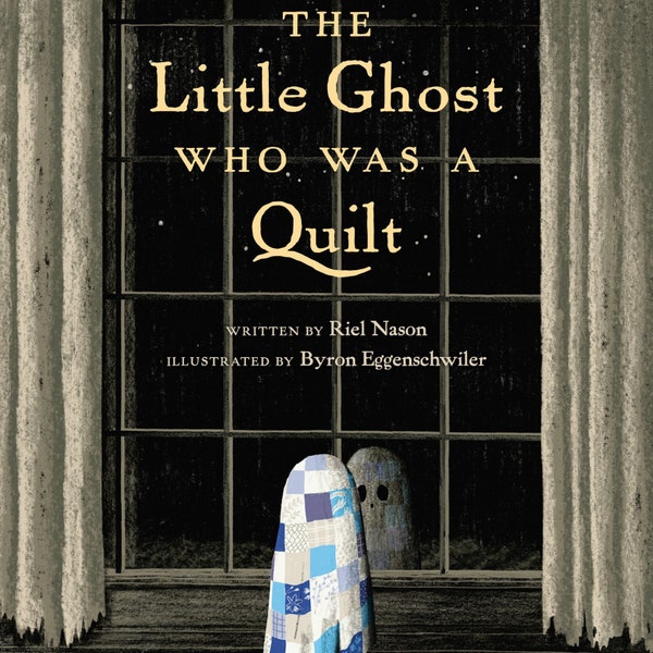 The Little Ghost Who Was A Quilt Book