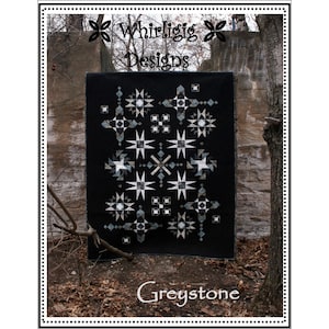 Greystone Quilt Pattern