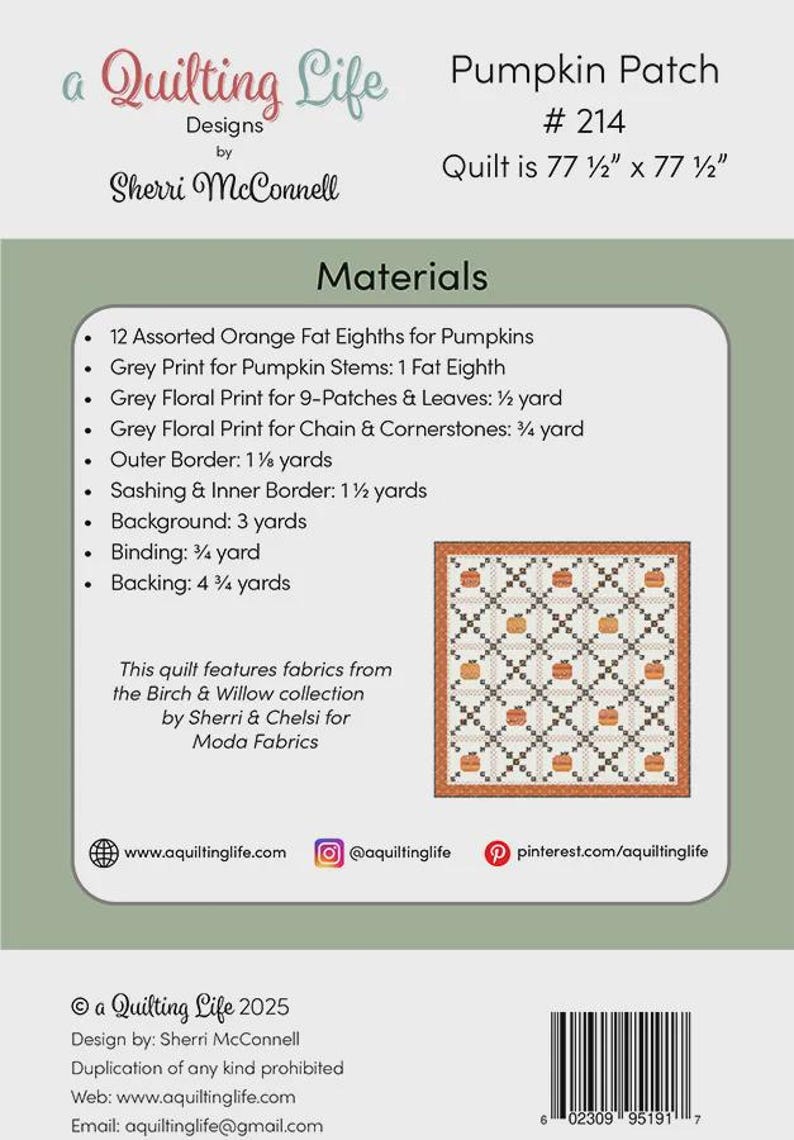 Puede incluir: Una hoja de patr&oacute;n para la colcha Pumpkin Patch #214 de Sherri McConnell, que mide 196,85 cm por 196,85 cm. Enumera los requisitos de materiales para calabazas naranjas, tallos grises, estampados florales y bordes.