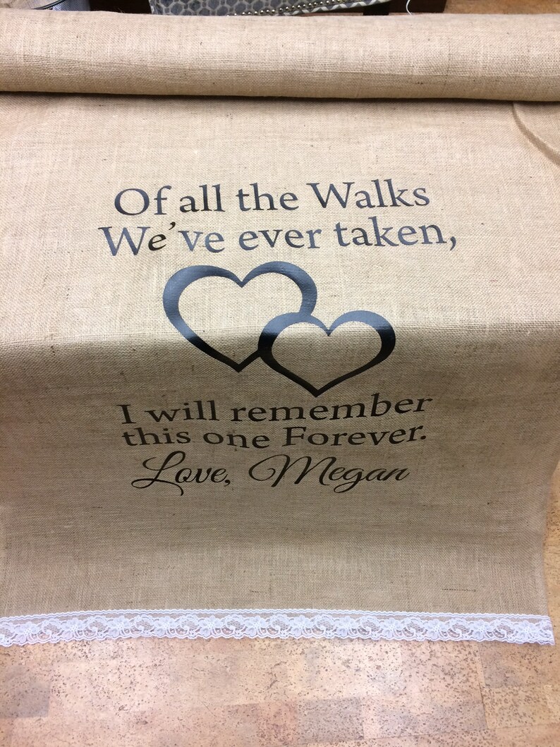 10ft35 Ft Dad Quote Custom Wedding Burlap Aisle Runner Etsy