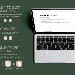 Puede incluir: Un ordenador port&aacute;til que muestra una plantilla de curr&iacute;culum con el texto "MICHEAL SHAWN COLLEGE STUDENT" en la parte superior. La plantilla de curr&iacute;culum est&aacute; dise&ntilde;ada para ser f&aacute;cil de editar y personalizar. El texto "EASY TO EDIT & CUSTOMIZE" se muestra en el lado izquierdo de la imagen. El texto "100% ATS" se muestra debajo del texto "EASY TO EDIT & CUSTOMIZE". El texto "BUILD TO FIT YOUR NEEDS" se muestra debajo del texto "100% ATS". El texto "Compatible with PC or Mac" se muestra debajo del texto "BUILD TO FIT YOUR NEEDS". El texto "Available in A4 Size and US Letter Size" se muestra debajo del texto "Compatible with PC or Mac". El texto "Ms Word Google Docs OpenOffice" se muestra debajo del texto "Available in A4 Size and US Letter Size".