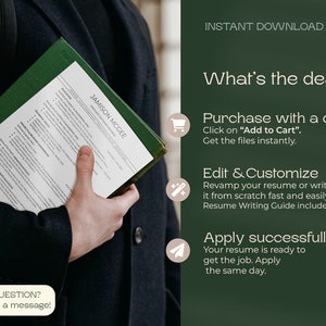 May include: A person holding a resume with the name "Jamison McGee" printed on the cover. The text "Instant Download" is at the top of the image. The text "What's the deal?" is in a larger font size. Below that, the text "Purchase with a click" is followed by "Click on "Add to Cart". Get the files instantly." The text "Edit & Customize" is followed by "Revamp your resume or write it from scratch fast and easily. Resume Writing Guide included." The text "Apply successfully" is followed by "Your resume is ready to get the job. Apply the same day."
