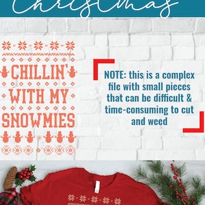 Ugly Christmas sweater svg, Ugly Xmas sweater, Chillin&#39; with my Snowmies cut file, tacky jumper, png dxf, Chilling faux stitch ugly sweater