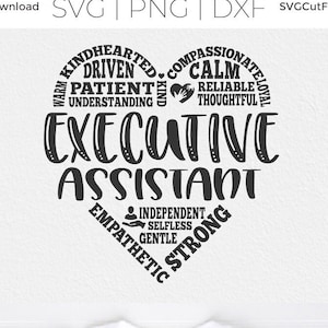 May include: A white t-shirt with a black heart-shaped design. The heart is made up of words describing the qualities of an executive assistant, such as "kindhearted", "driven", "patient", "calm", "reliable", "thoughtful", "independent", "selfless", "gentle", "strong", and "empathetic".