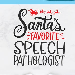 Logopedista di Natale svg, Logopedista preferito di Babbo Natale svg, logopedista per le vacanze svg, svg dxf, png di sublimazione, logopedista svg