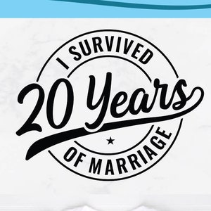 20 anos de casamento svg, 20º aniversário de casamento, svg engraçado de aniversário, ano, casado, marido e mulher, eu sobrevivi, para homens, masculino