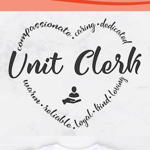 Könnte beinhalten: Ein digitaler Download einer schwarz-weißen SVG-Schneidedatei für ein T-Shirt mit dem Text "Unit Clerk" und einem Kreis aus positiven Adjektiven. Das Design enthält ein kleines Symbol einer Hand, die eine Person hält.