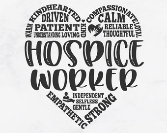 Hospice svg, hospice worker svg, caregiver svg, care giver appreciation svg, nurse svg, palliative care svg, heart svg, healthcare svg