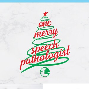 Patólogo del habla navideño svg, Un patólogo del habla feliz svg, sublimación png, slp svg, svg dxf, vacaciones de navidad, Terapeuta del habla SVG