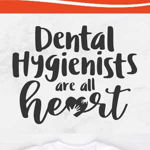 Dental hygienist svg, hygienist svg, dental hygienists are all heart svg, dentistry svg, svg dxf png, tooth svg, teeth svg, dentist helper