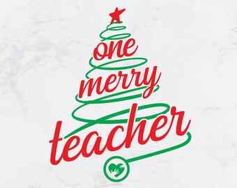 Christmas Teacher svg, Teacher Christmas svg, One Merry Teacher svg, holiday Teacher svg, svg dxf png, Sublimation png, School Teacher SVG