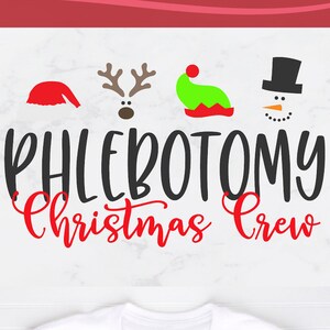 Christmas Phlebotomist svg, Phlebotomist Christmas Crew svg, holiday Phlebotomy, svg dxf png, xmas, Phlebotomist SVG, sublimation png