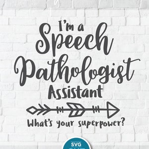 Spraakpatholoog-assistent svg, spraakpatholoog svg, whats your superpower svg, SLPA, SLP-assistent svg, spraak, pathologie