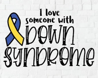May include: A digital download of a cut file design featuring a yellow and blue ribbon with the text "I love someone with Down syndrome". The design is perfect for creating crafts, shirts, and other projects.