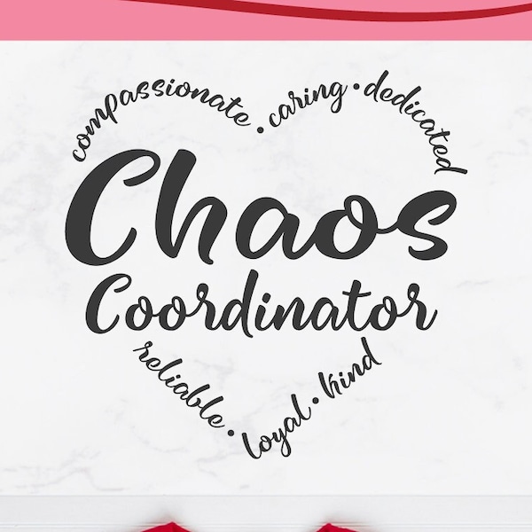 Chaos Coordinator svg, teacher appreciation svg, chaos coordinator, teacher word art, school svg, teacher day svg, heart shape, word art