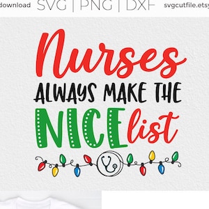 Kerst verpleegkundige svg, verpleegkundige sublimatie svg, vakantie verpleegkundige svg, mooie lijst, svg dxf png, kerstvakantie, rn lpn cma cna np, geregistreerde licentie