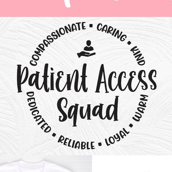 Patient Access Squad svg, representative, specialist, healthcare worker, patient care svg, patient access rep, svg dxf png, team staff crew