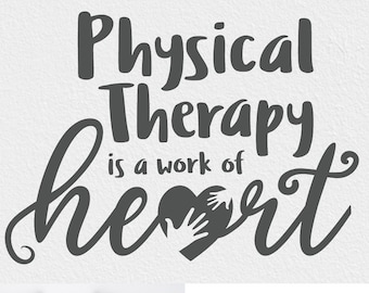 Physical therapist svg, Physical therapy svg, Physical therapy heart, Physical therapist, gift svg dxf png, Gift idea, work of heart