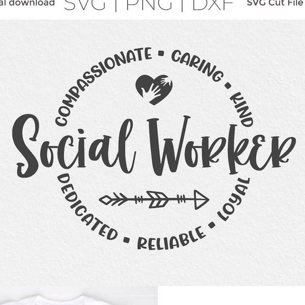 Social worker svg, social work svg, social services gift idea svg, round circle svg, for men or women, social worker gift, svg dxf png