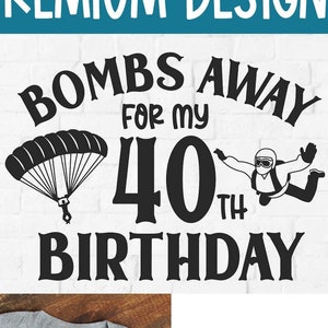 Paracadutismo svg, paracadutismo, Sky dive svg, 40 anni, 40° compleanno, dxf png, paracadute svg, paracadutismo svg, paracadutista svg, paracadutista