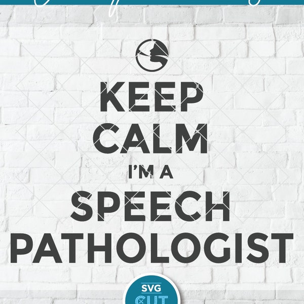 Speech language pathologist svg, Speech pathologist svg, keep calm svg, love SLP, Speech language pathology Gift, Speech svg, pathology svg