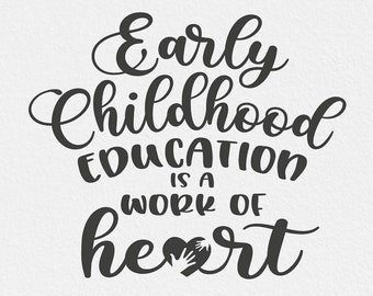 Educador de la primera infancia svg, educación de la primera infancia, maestro de preescolar svg, ece svg, maestro de ece svg, aprendizaje temprano, guardería, trabajo del corazón