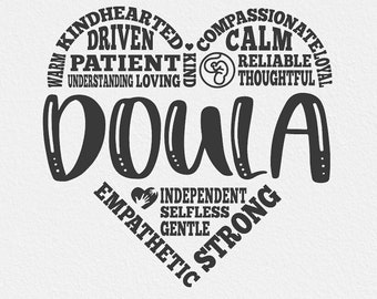 Doula svg, pregnancy support svg, childbirth helper svg, birth worker svg, delivery doula svg, svg dxf png, guide, heart words, subway art