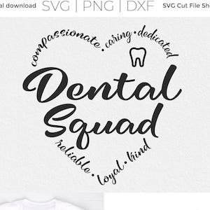 Esquadrão dentário svg, equipe de odontologia svg, tribo svg dxf png, assistente de dentista, dentista svg, higienista, dente svg, equipe ou equipe, Cricut