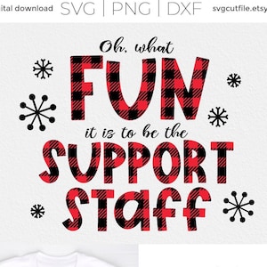 Equipe de suporte de Natal svg, funcionários da escola Natal svg, suporte para professores de férias svg, que divertido, svg dxf, sublimação png, xadrez de búfalo