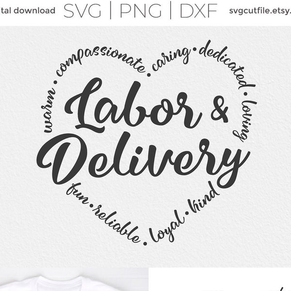 Labor and delivery svg, pregnancy support svg, childbirth helper svg, birth worker svg, delivery nurse svg, dxf png, pregnancy, heart words