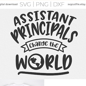 Asystent dyrektora svg, wicedyrektor svg, zmień świat, szkoła średnia, svg dxf png, prezent dla personelu szkoły średniej, szkoła podstawowa svg
