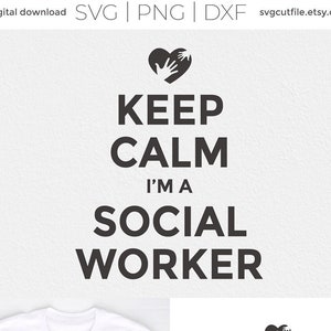 Assistente social svg, mantenha a calma svg, serviço social svg, ideia de presente de serviços sociais svg, assistente social escolar svg, presente de assistente social svg dxf