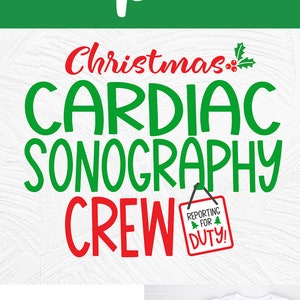 Weihnachten Cardiac Sonographer svg, Cardiac Christmas Crew svg, Feiertags-Echokardiograph svg, svg dxf png, xmas cricut, Sublimation png