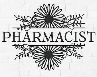 May include: A digital download of a cut file design featuring the word "PHARMACIST" surrounded by a floral wreath. The design is perfect for creating personalized crafts, such as t-shirts, mugs, and home decor.