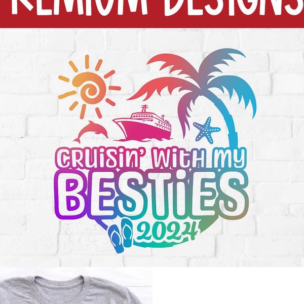 Besties cruise svg, 2024 besties trip svg, tropical cruise svg, best friends trip svg, cruise ship png, png for sublimation, vacation cruise