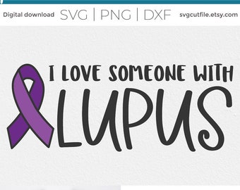 Lupus svg, Lupus awareness svg, svg dxf png, lupus awareness month svg, I love someone with lupus, silhouette svg, svg cut files, ribbon