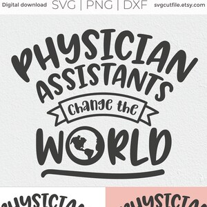 Physician assistant svg, pa svg, physician assistant, essential pa svg, assistants, change world, cricut, front line, quarantine, svg dxf